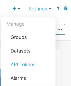 A dropdown menu titled 'Settings' with a 'Manage' section header. The menu includes the options: Groups, Datasets, API Tokens, and Alarms. 'API Tokens' is highlighted in blue text.